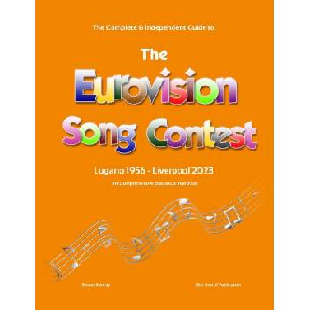 The Complete & Independent Guide to the Eurovision Song Contest 2023 | Simon Barclay