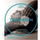 Manuál thajských masáží – Orientální terapie pro flexibilitu, relaxaci a energetickou rovnováhu - MERCATI Maria