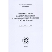 Vybrané kapitoly z ošetřovatelské péče o pacienty s onemocněním srdce a dýchacích cest