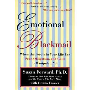 Emotional Blackmail (ISBN: 9780060928971)
