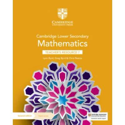 Cambridge Lower Secondary Mathematics Teacher's Resource 7 with Digital Access | Lynn Byrd, Greg Byrd, Chris Pearce