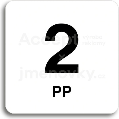 ACCEPT Piktogram 2 PP - bílá tabulka - černý tisk bez rámečku