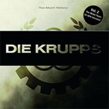 DIE KRUPPS: TOO MUCH VOL.2