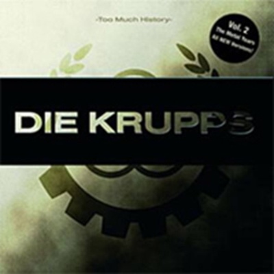 DIE KRUPPS: TOO MUCH VOL.2