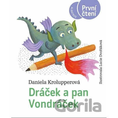 Dráček a pan Vondráček - Daniela Krolupperová