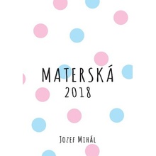 Materská 2018 - Jozef Mihál