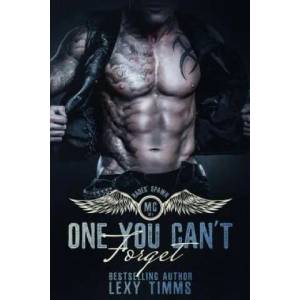 One You Can't Forget: Motorcycle Club Romance | Lexy Timms (ISBN: 9781515222538)