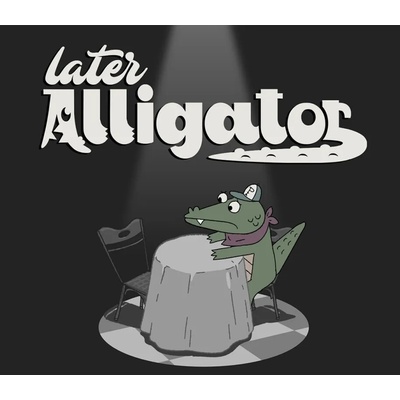 Later Alligator