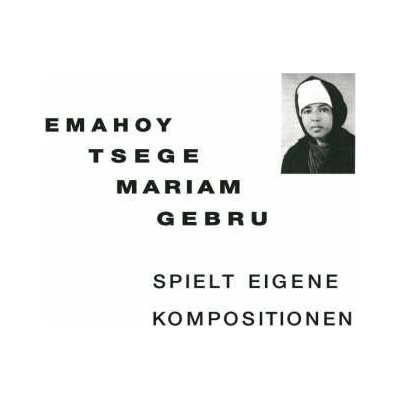 Emahoy Tsege Mariam Gebru - Spielt Eigene Kompositionen LP