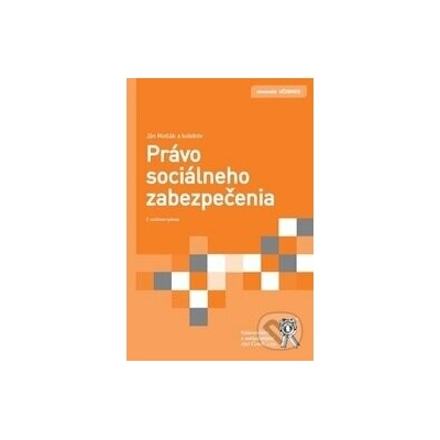 Právo sociálneho zabezpečenia - Ján Matlák