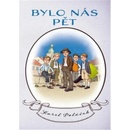 Bylo nás pět - Karel Poláček
