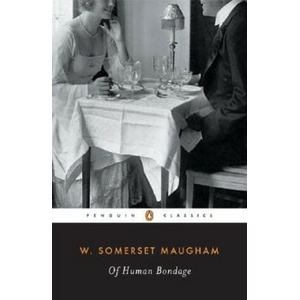 Of Human Bondage | William Somerset Maugham (ISBN: 9780140185225)