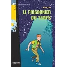 LFF A2 Le prisonnier du temps + CD Audio