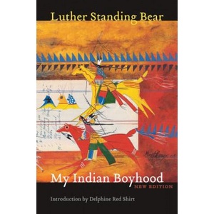 My Indian Boyhood | Luther Standing Bear (2006)