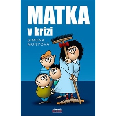 Matka v krizi