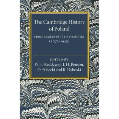 Cambridge History of Poland | EDITED BY W. F. REDD