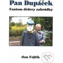 Pan Dupáček - Jan Fojtík