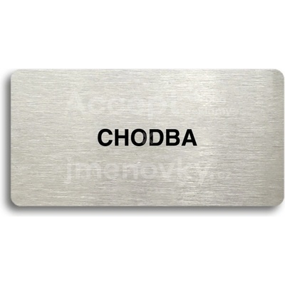 ACCEPT Piktogram CHODBA - stříbrná tabulka - černý tisk bez rámečku