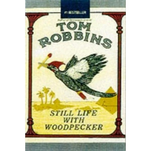 Still Life with Woodpecker | Tom Robbins (2001)