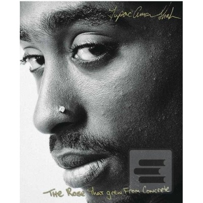 Rose That Grew from Concrete Shakur Tupac