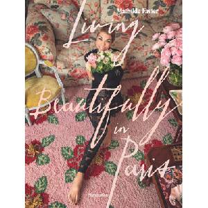 Living Beautifully in Paris | Mathilde Favier, Frederique Dedet (ISBN: 9782080433329)
