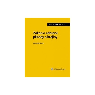 Zákon o ochraně přírody a krajiny - Jitka Jelínková