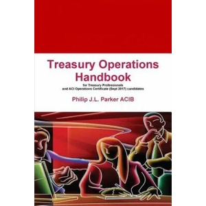 Treasury Operations Handbook | Philip J L Parker (2013)