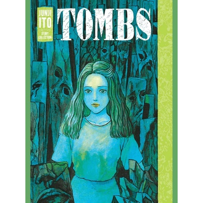 Tombs: Junji Ito Story Collection