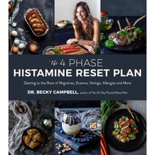 4-Phase Histamine Reset Plan - Getting to the Root of Migraines, Eczema, Vertigo, Allergies and More Campbell BeckyPaperback / softback