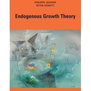 Endogenous Growth Theory | Philippe Aghion, Peter W. Howitt (ISBN: 9780262528467)