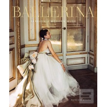 Ballerina - Patricia Mears, Laura Jacobs, Jane Pritchard, Rosemary Harden, Joel Lobenthal