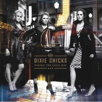 Taking the Long Way - Dixie Chicks CD