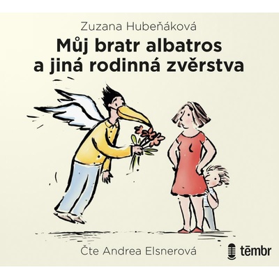 Můj bratr albatros a jiná rodinná zvěrstva - Zuzana Hubeňáková