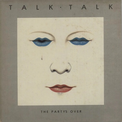 The Party's Over Talk Talk LP