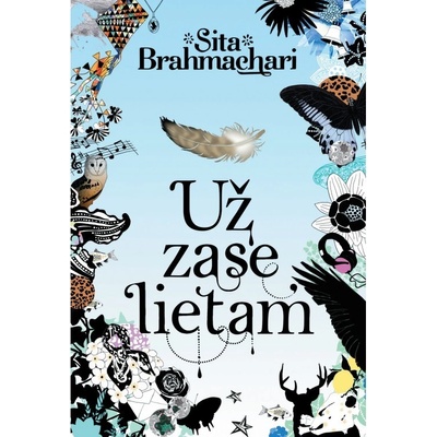 Už zase lietam - Sita Brahmachari SK