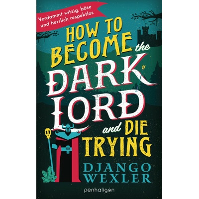 How to become the Dark Lord and die trying
