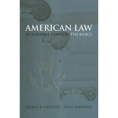 American Law in a Global Context | George P. Fletcher