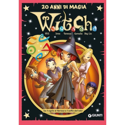 W.i.t.c.h.. 20 anni di magia