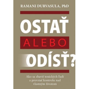Ostať alebo odísť? | Ramani Durvasula (2021)