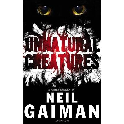 Unnatural Creatures - Gaiman Neil