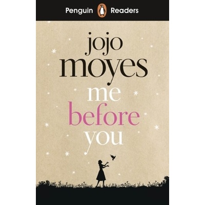 Penguin Readers Level 4: Me Before You (ELT Graded Reader) - Jojo Moyes