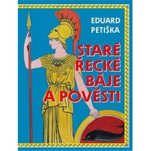 Staré řecké báje a pověsti - Eduard Petiška