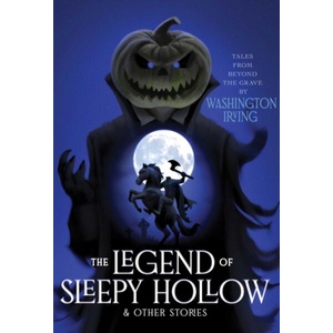 The Legend of Sleepy Hollow & Other Stories (ISBN: 9781665974691)