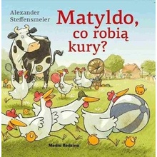 Matyldo co robią kury?