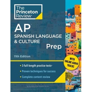 Princeton Review AP Spanish Language & Culture Prep, 2024: 3 Practice Tests + Content Review + Strategies & Techniques | The Princeton Review (ISBN: 9780593516843)