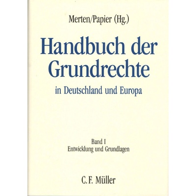 Handbuch der Grundrechte in Deutschland und Europa Band I.