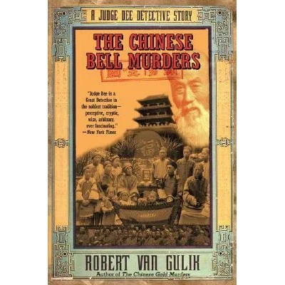 The Chinese Bell Murders | Robert Hans Van Gulik