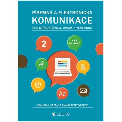 Písemná a elektronická komunikace 2 pro SŠ úřady a veřejnost - A. Kocourková, Irena Hochová