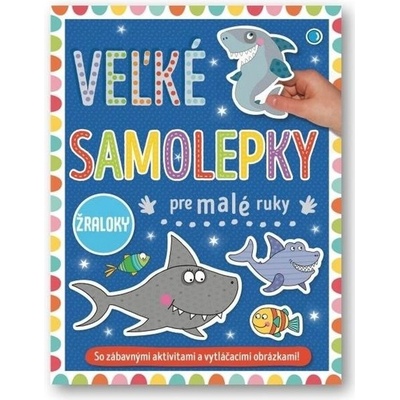 Velké samolepky a omalovánky pre malé ruky Žraloky