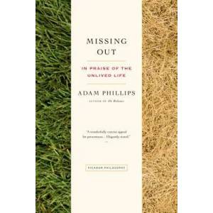 Missing Out | Adam Phillips (ISBN: 9781250043511)